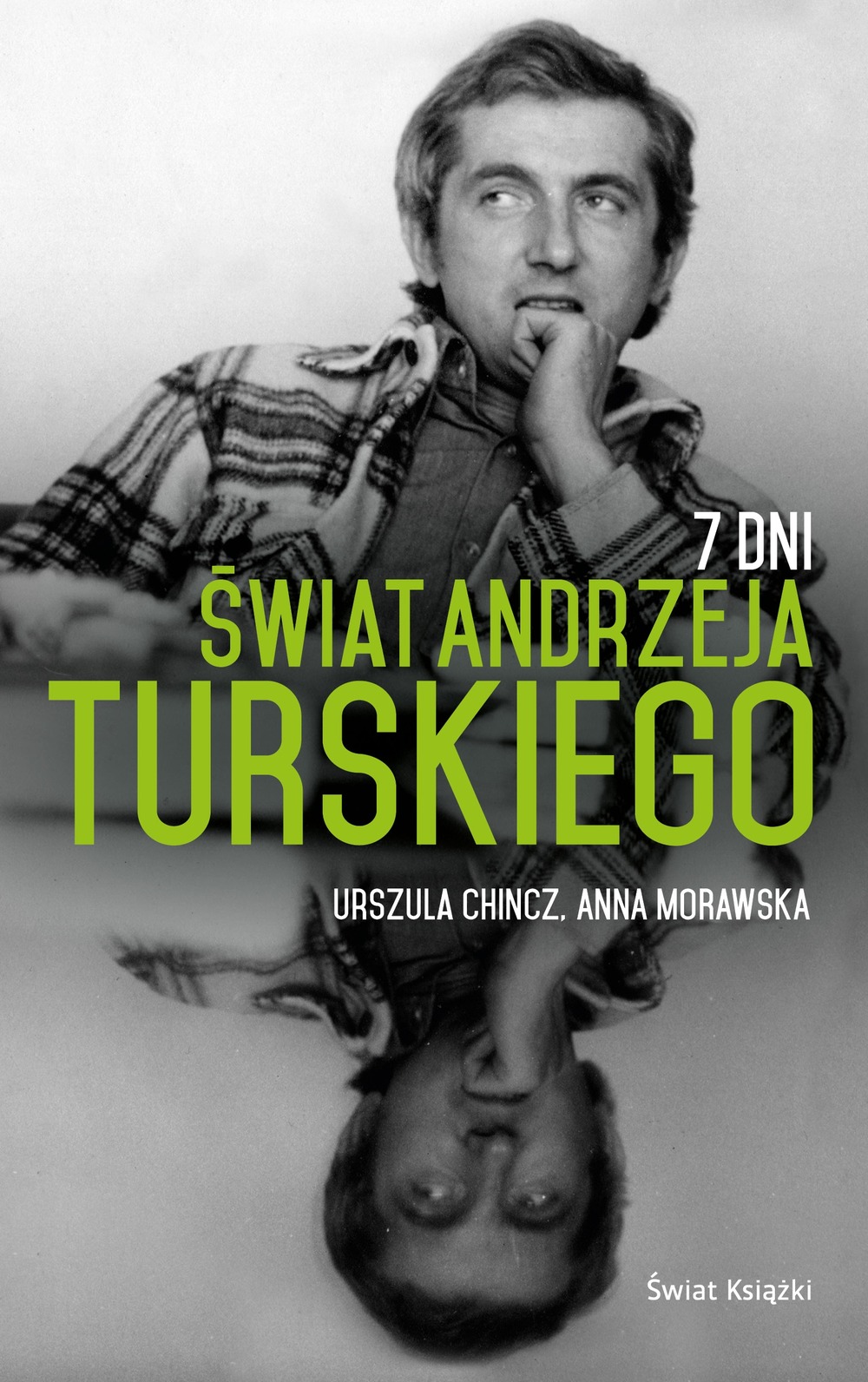 Ta książka miała wyglądać zupełnie inaczej - pisze w przedmowie Anna Morawska, reporterka "Panoramy", uczennica dziennikarza.